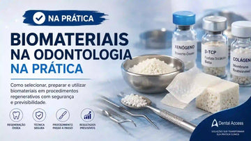 Odontologia na Prática: Biomateriais - Como selecionar, preparar e utilizar em procedimentos.