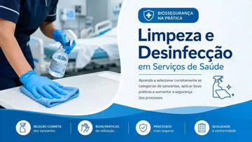 Guia Prático – Limpeza e Desinfecção em Serviços de Saúde